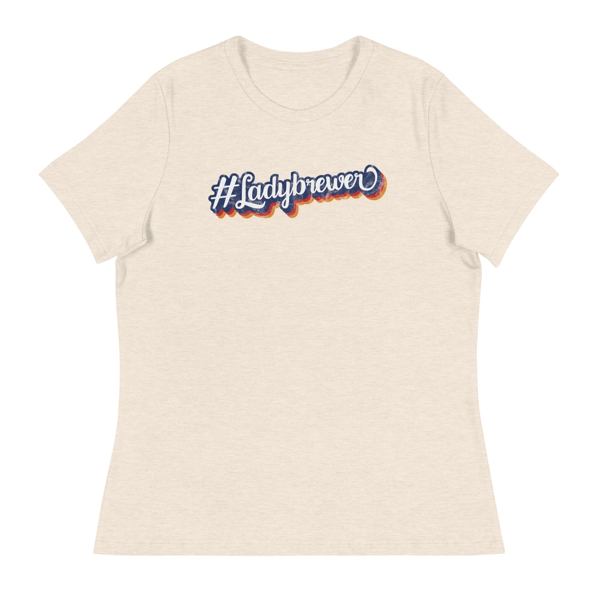 #Ladybrewer Women's Relaxed T-Shirt