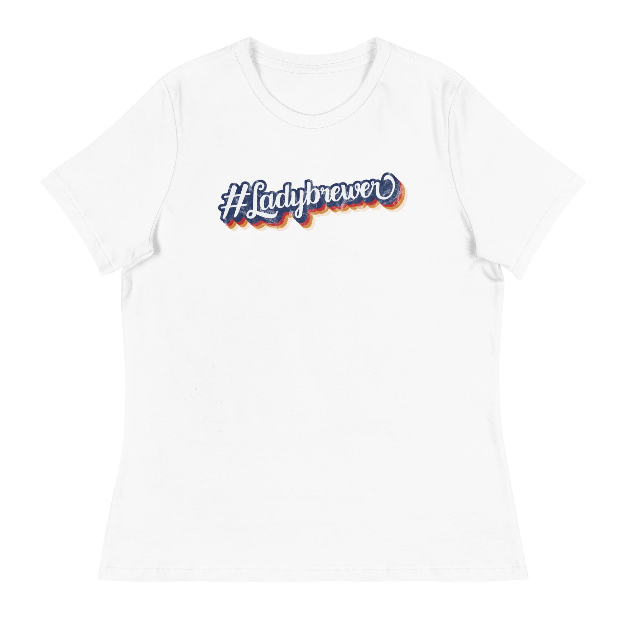 #Ladybrewer Women's Relaxed T-Shirt